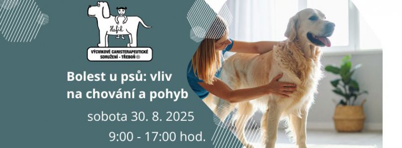 Seminář Bolest u psů - vliv na chování a pohyb